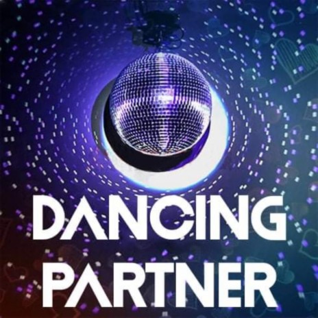 Dancing Partner | Boomplay Music