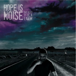 Hope is Noise