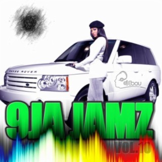 9JA Jamz Vol.10 Mixed by DJ Ebou