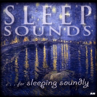 Sleep Sounds For Sleeping Soundly