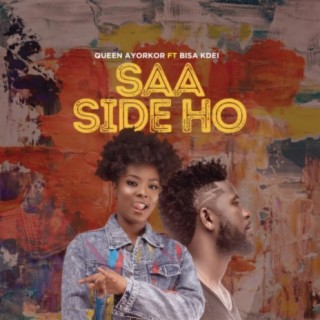 Saa Side Ho ft. BISA KDEI lyrics | Boomplay Music