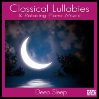 Classical Lullabies and Relaxing Piano Music