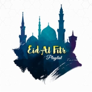 Eid Al Fitr Lit Playlist