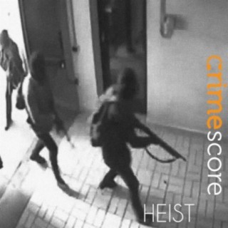 Crimescore: Heist
