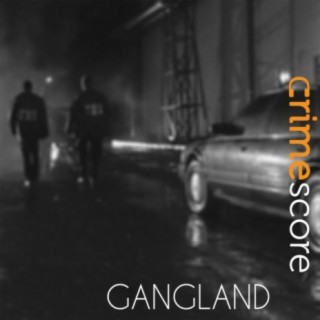 Crimescore: Gangland