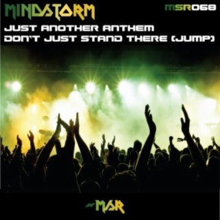 Just Another Anthem/Don't Just Stand There (Jump)