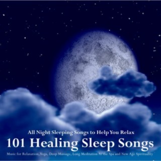 All Night Sleeping Songs to Help You Relax