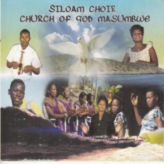Siloam Choir Church Of God Masumbwe