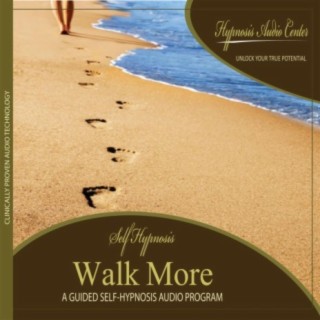Walk More - Guided Self-Hypnosis