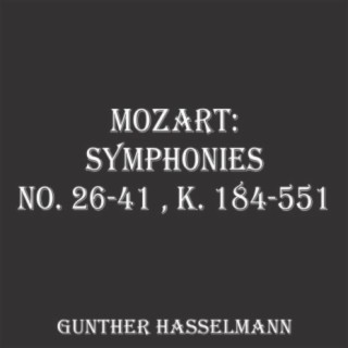 Mozart: Symphonies No. 26-41 , K. 184-551