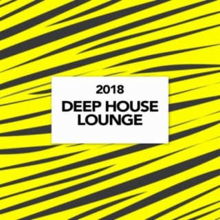 Deep House Lounge 2018