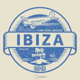 Ibiza 2018 Funk Rare Groove