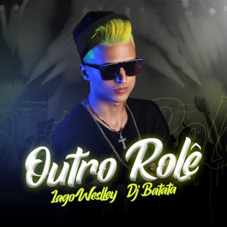 Outro Rolê ft. DJ Batata | Boomplay Music