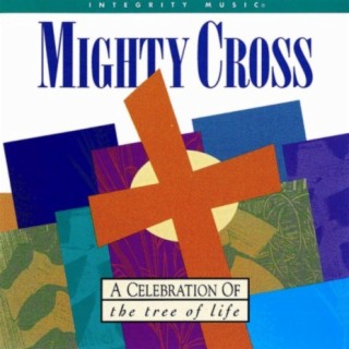 Mighty Cross