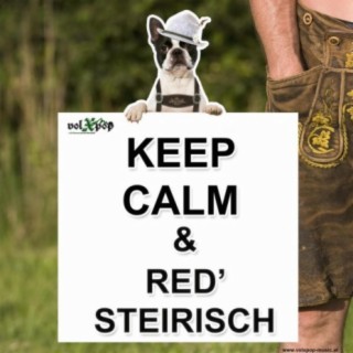 Keep calm & red' steirisch!