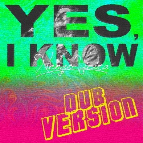 Yes, I Know (Dub Version) | Boomplay Music