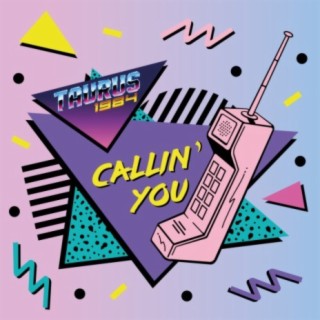 Callin' You