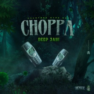 Choppa Choppa