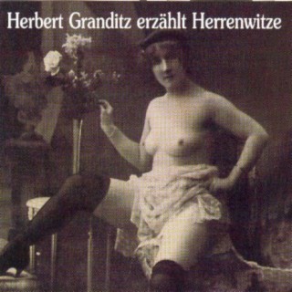 Herbert Granditz erzählt Herrenwitze