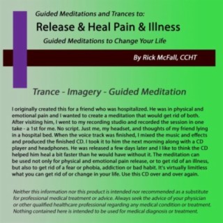 Release & Heal Pain & Illness: A Trance for Fernando
