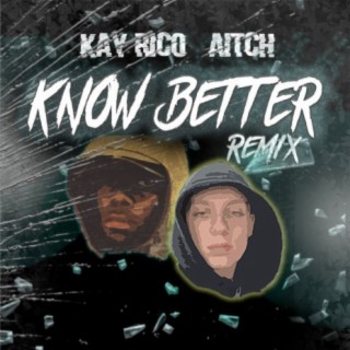 Know Better (Remix)