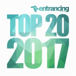 Entrancing Music Top 20 2017