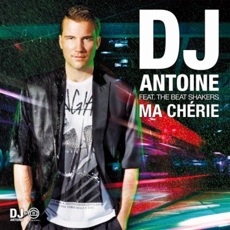 Ma Chérie (DJ Antoine & Mad Mark 2K12 Radio Edit) ft. The Beat Shakers | Boomplay Music