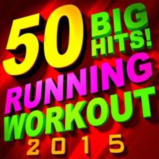 50 Big Hits! Running Workout 2015