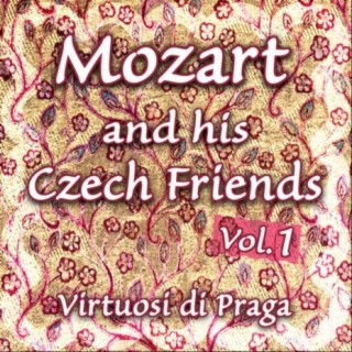 Mozart and his Czech Friends - Vol. 1