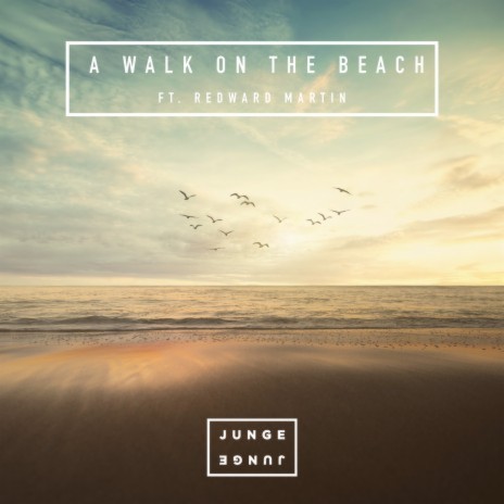 A Walk On The Beach ft. Redward Martin | Boomplay Music