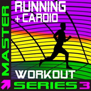 Running + Cardio Workout - Master Series 3