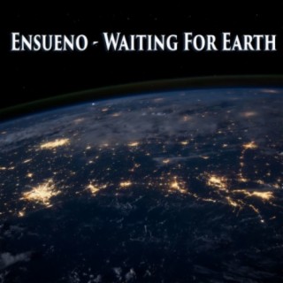 Waiting For Earth