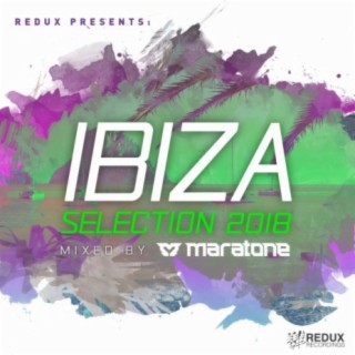 Redux Ibiza Selection 2017: Mixed by Maratone