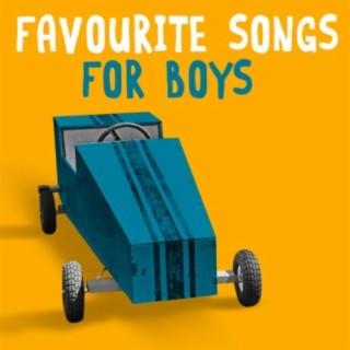 Favourite Songs For Boys