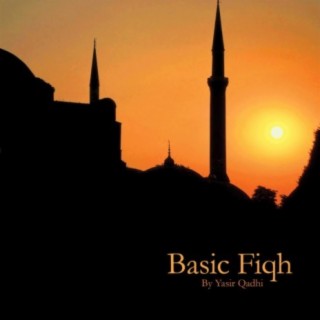 Basic Fiqh, Vol. 3: Purification & Salah