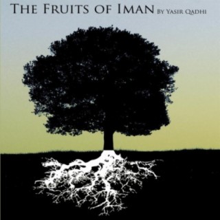The Fruits of Iman