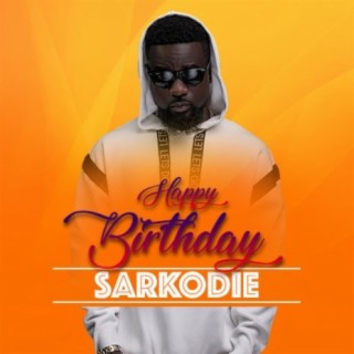 Birthday Playlist - Sarkodie
