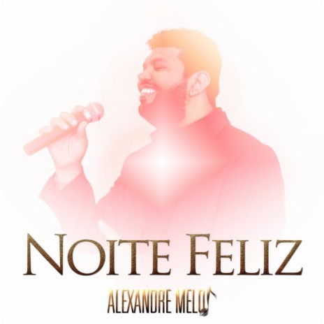 Noite Feliz (Acoustic) | Boomplay Music