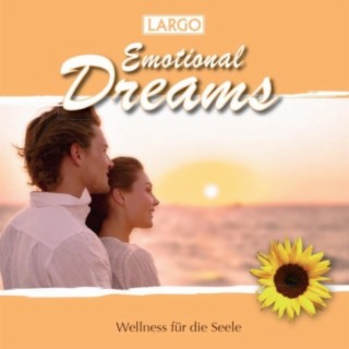 Emotional Dreams - Instrumentalmusik zum Träumen und Entspannen (GEMA-frei)