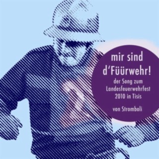 Mir sind d'Füürwehr