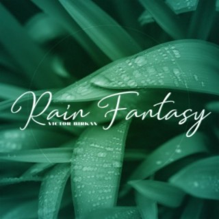 Rain Fantasy