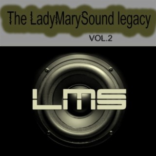 The LadyMarySound Legacy, Vol. 2