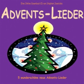 Advents-Lieder (inkl. Lieder der Weihnachtsbäckerei)