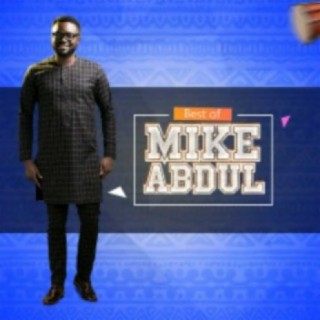 Best of Mike Abdul