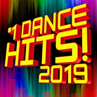 #1 Dance Hits! 2019