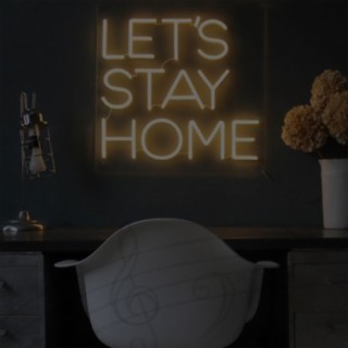 Stay Home Playlist