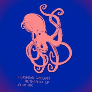 Muthafuka Up (Club Mix)