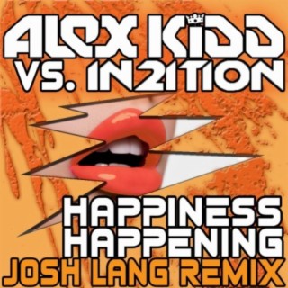 Happiness Happening (Josh Lang Remix)