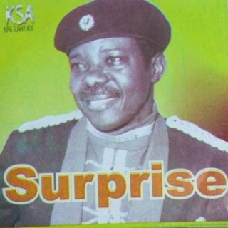 king sunny ade surprise