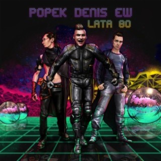 Popek & Denis & EW